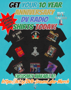 Text reads: Get your ten year anniversary dv radio shirts now! Exclusively available at https://bit.ly/DVR-SreamLabs-Merch. There are nine designs shown on black, short-sleeve t-shirts.